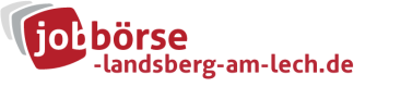 Jobbörse Landsberg am Lech - Aktuelle Stellenangebote in Ihrer Region